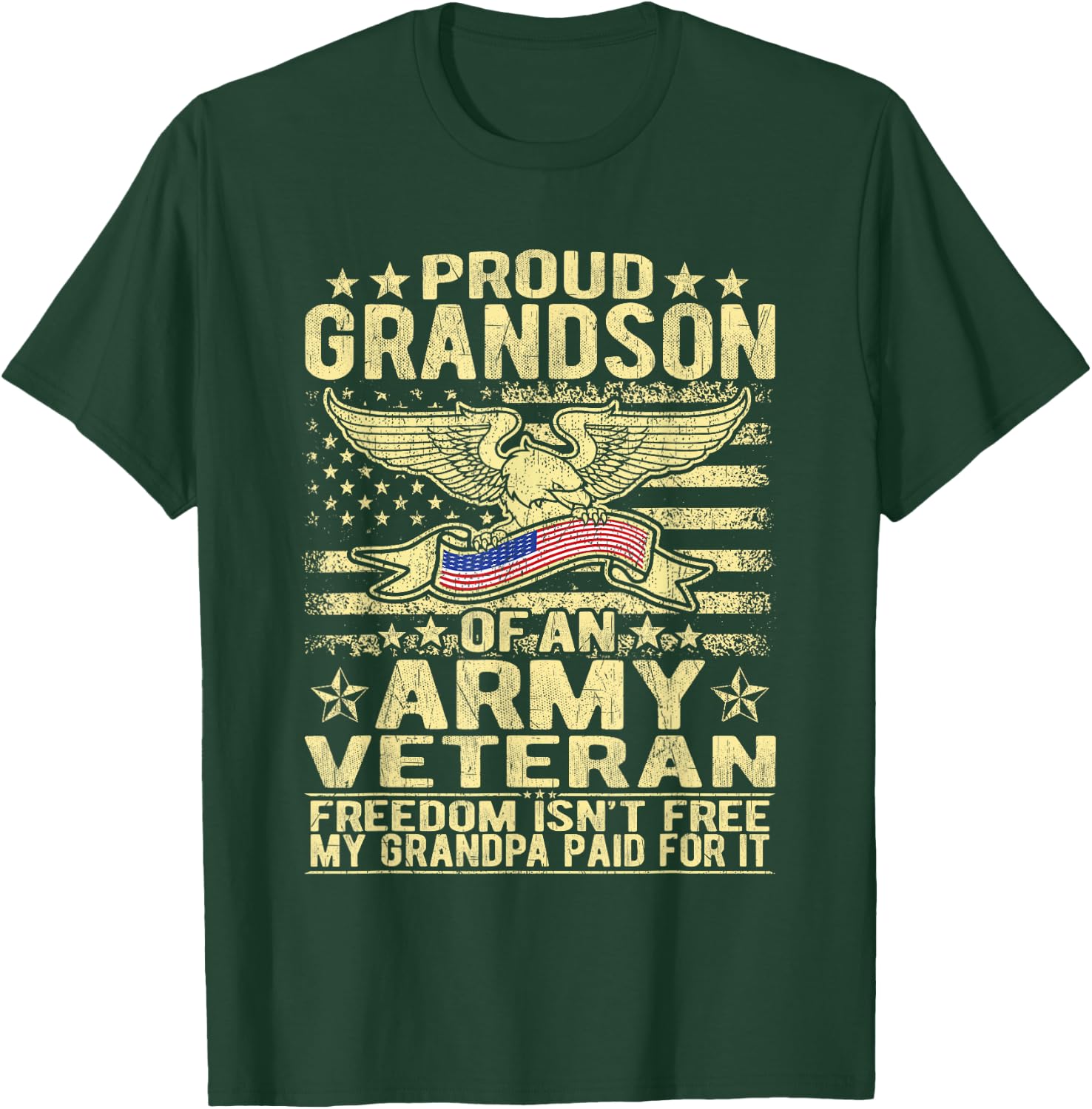Proud Grandson Of Military Army Veteran - Freedom Isn't Free T-Shirt - T-Shirt | Forest