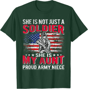 She Is Not Just A Solider She Is My Aunt - Proud Army Niece T-Shirt - T-Shirt | Forest