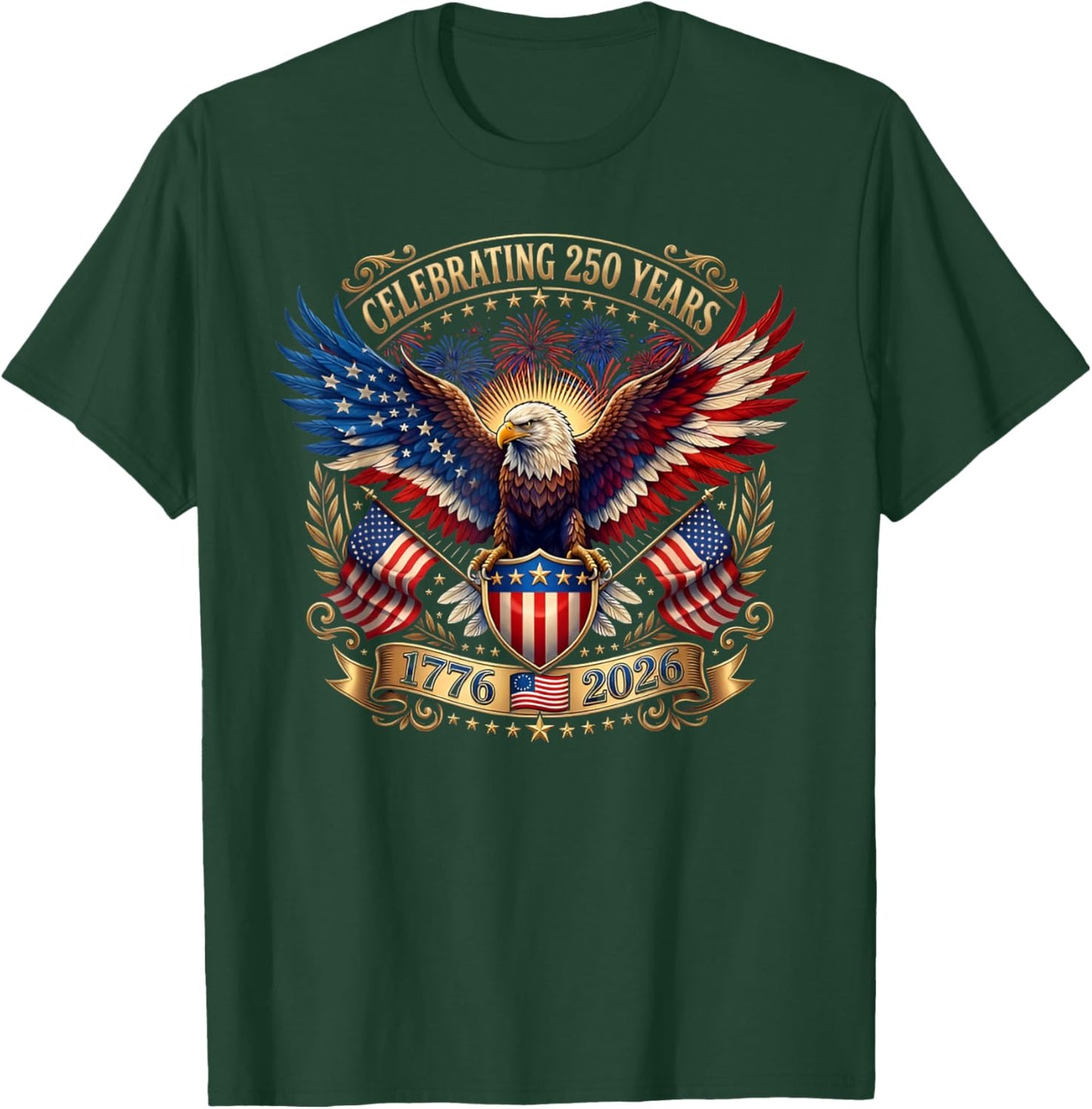 250 Years American 1776 2026 250th Independence Day T-Shirt - T-Shirt | Forest