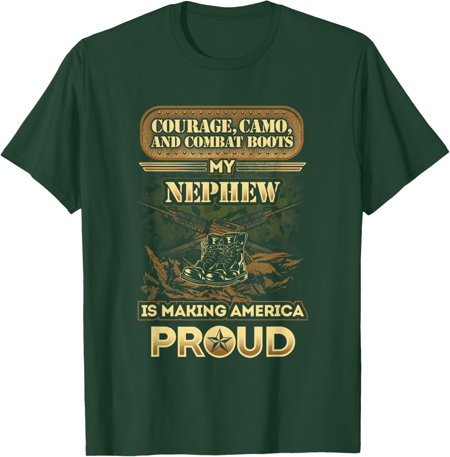 My Nephew Is A Soldier - Proud Military Uncle, Aunt T-Shirt - T-Shirt | Forest