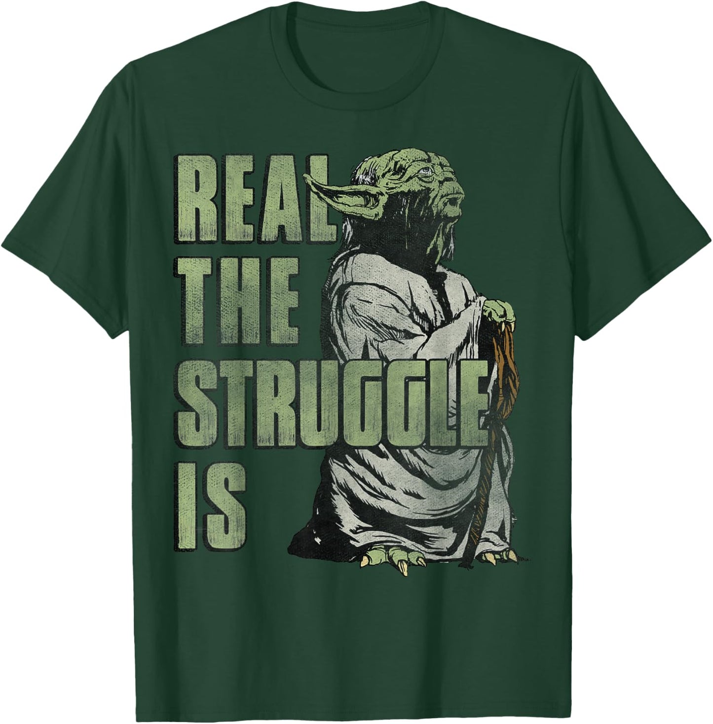Star Wars Yoda Real The Struggle Is Graphic T-Shirt - T-Shirt | Forest