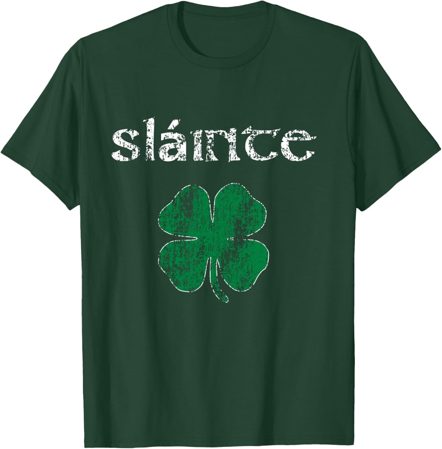 Slainte "Cheers Good Health" from Ireland- Men Women T Shirt T-Shirt - T-Shirt | Forest