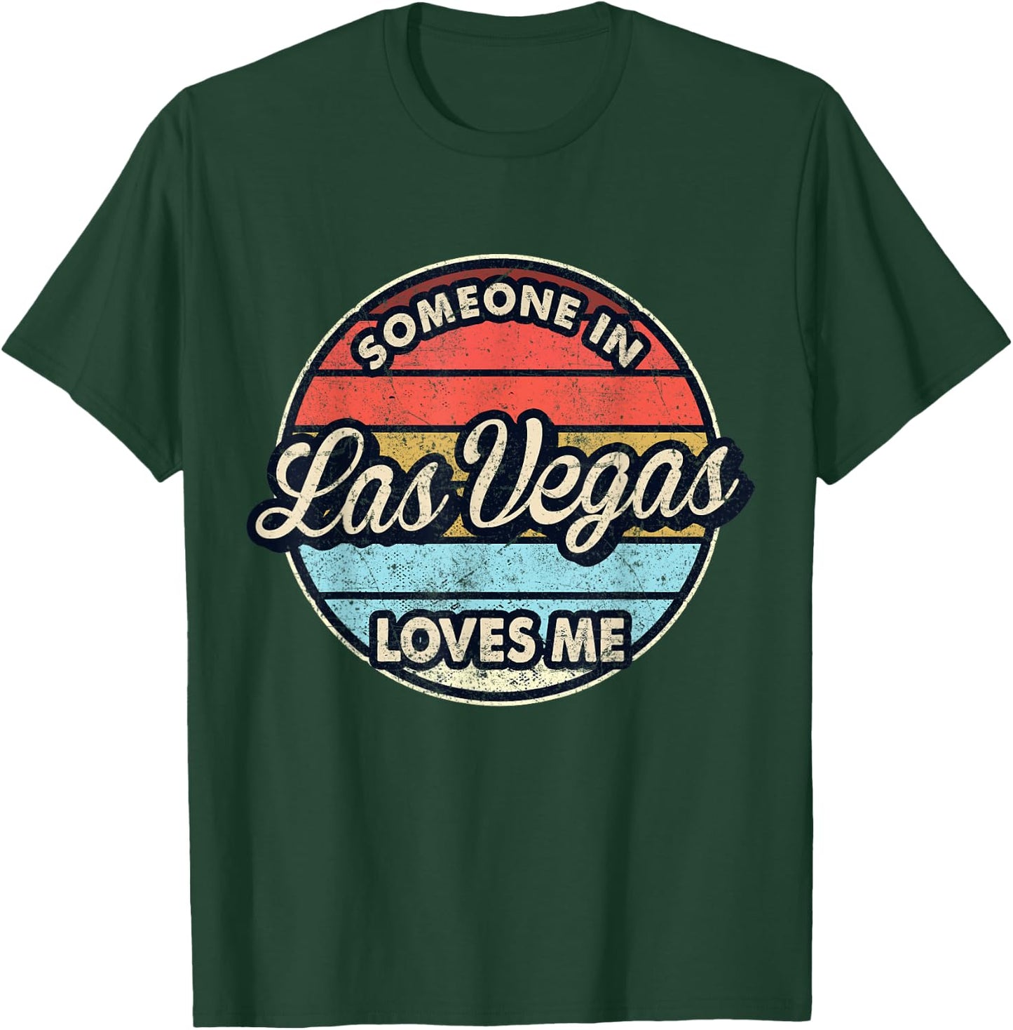 Someone In Las Vegas Loves Me City US USA T-Shirt - T-Shirt | Forest