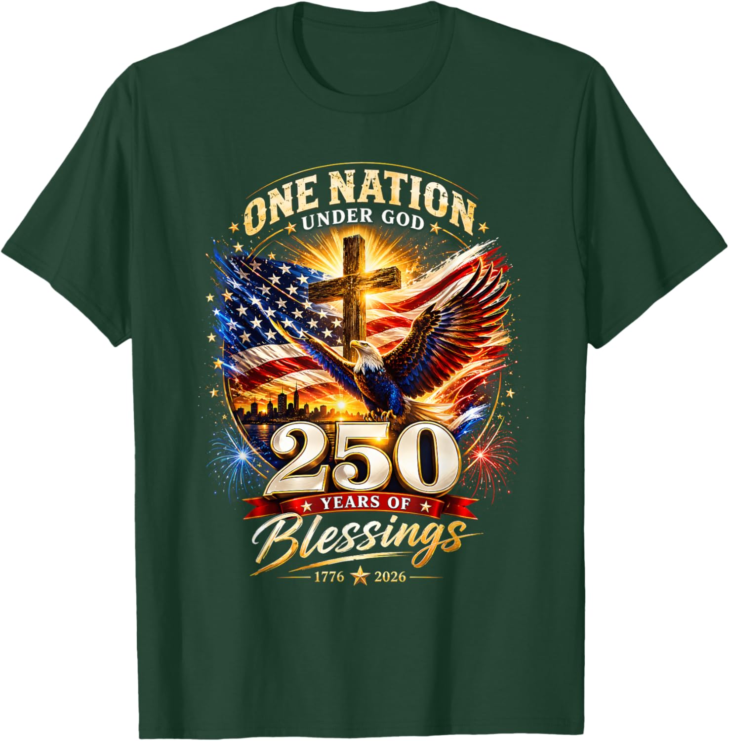 One Nation Under God 250 Years 250th Anniversary USA T-Shirt - T-Shirt | Forest