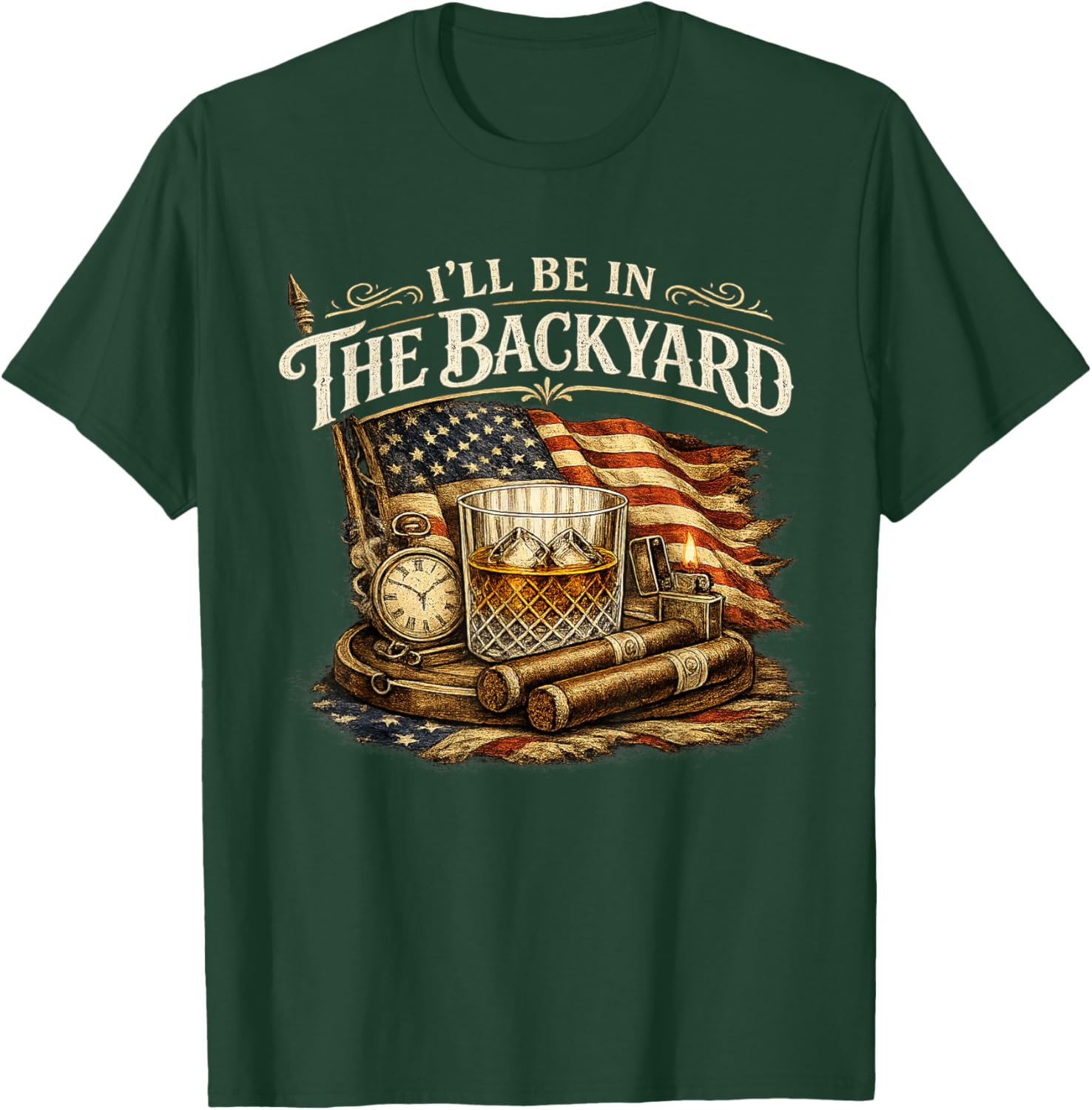 I'll Be in The Backyard Cigar and Bourbon Vintage USA Flag T-Shirt - T-Shirt | Forest
