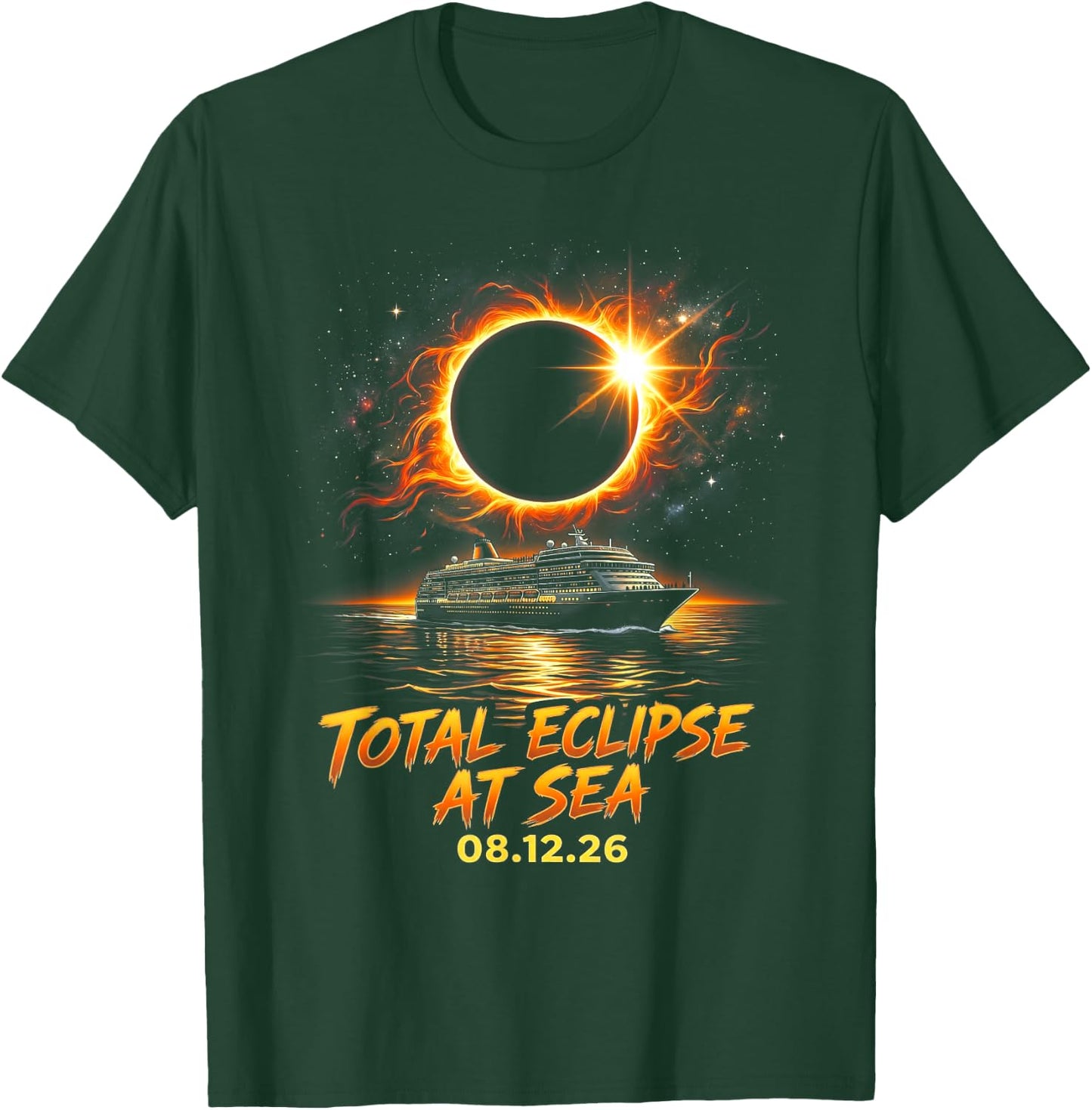 Total Eclipse At Sea 08 12 26 Solar Totality Eclipse Cruise T-Shirt - T-Shirt | Forest