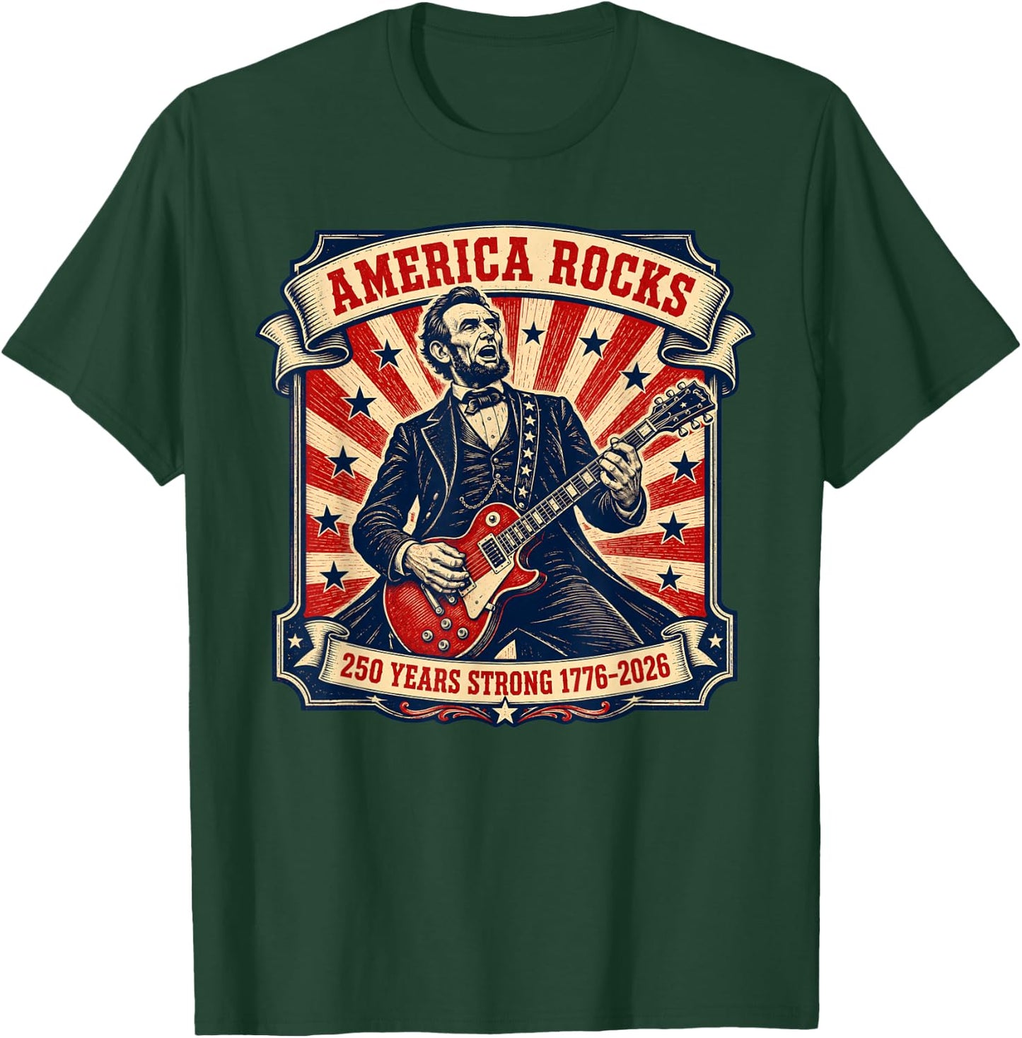 America Rocks 250 Years Strong 1776-2026 T-Shirt - T-Shirt | Forest