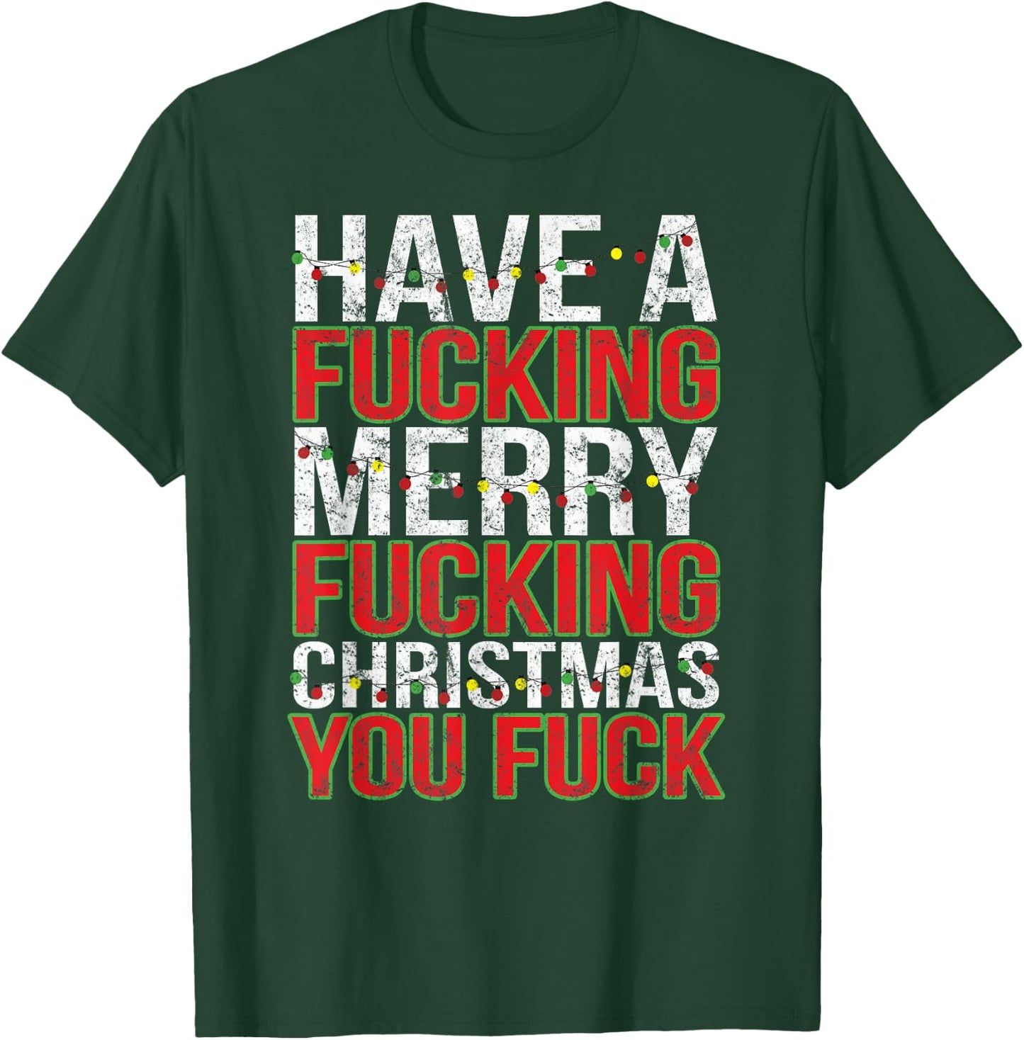 Crude Adult Humor Bah Humbug Gift Merry Fucking Christmas T-Shirt - T-Shirt | Forest