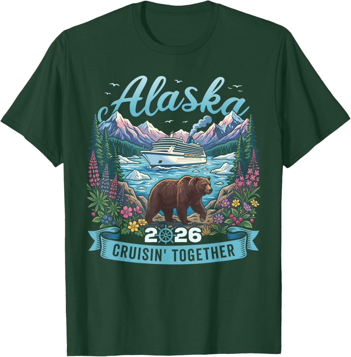 Matching Family Friends Group Travel Alaska Cruise 2026 T-Shirt - T-Shirt | Forest
