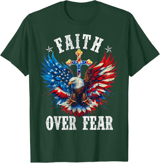 USA Flag Patriotic American Gift USA Faith Over Fear Prayer T-Shirt - T-Shirt | Forest