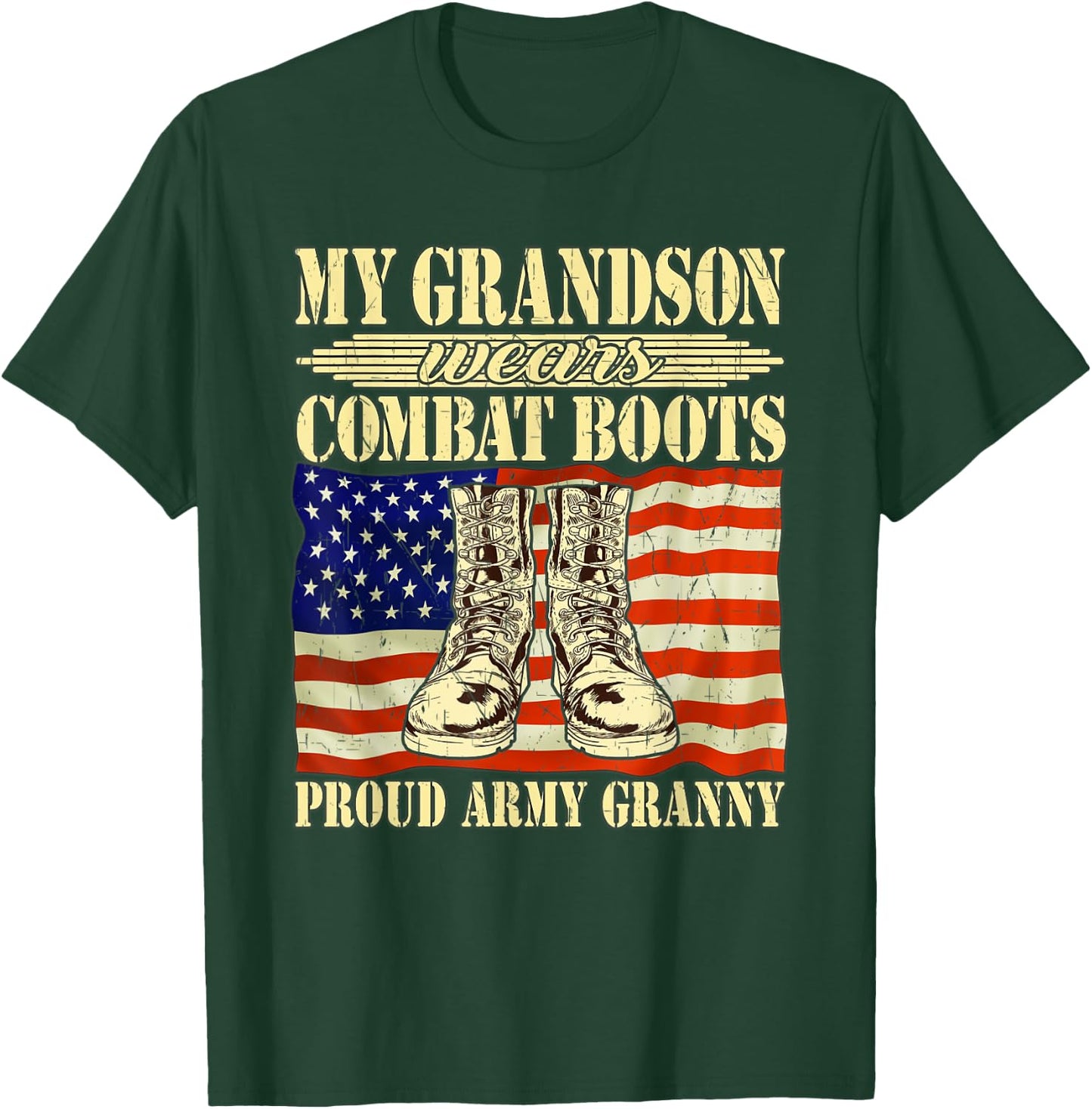 My Grandson Wears Combat Boots Military Proud Army Granny T-Shirt - T-Shirt | Forest