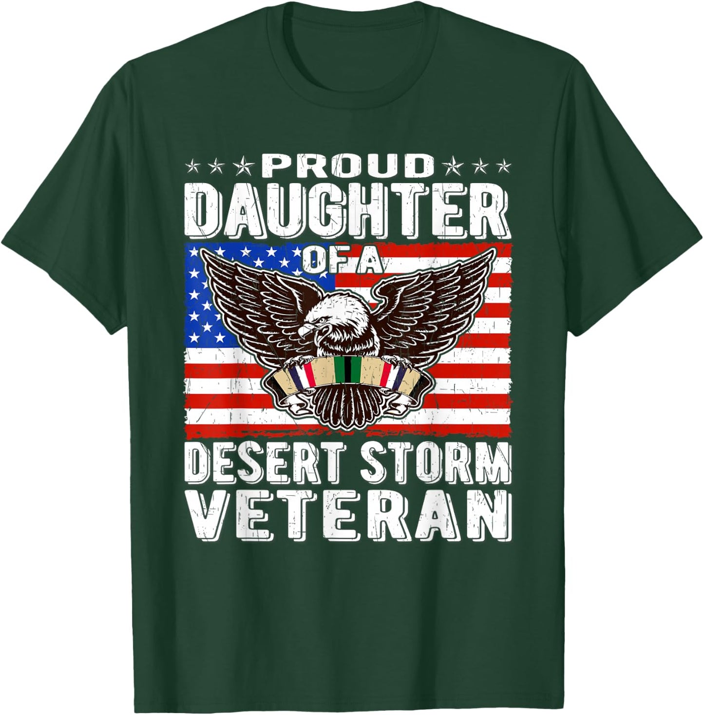 Proud Daughter Of Desert Storm Veteran Persian Gulf War Gift T-Shirt - T-Shirt | Forest