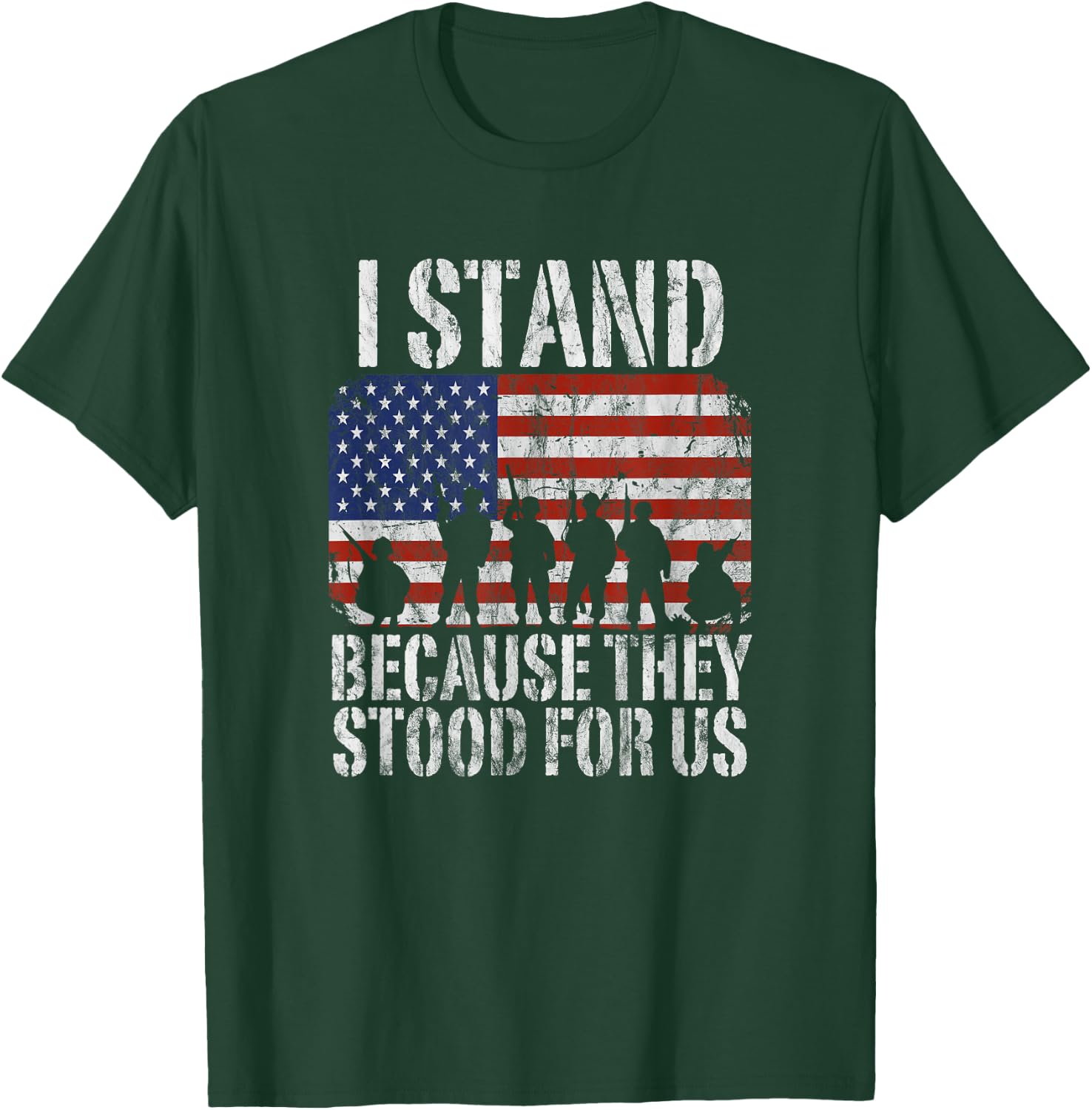 I Stand Because They Stood For Us Distressed T-Shirt - T-Shirt | Forest