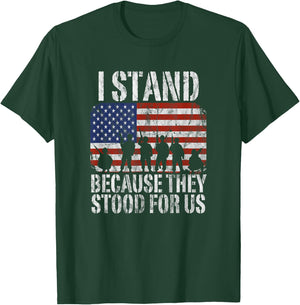 I Stand Because They Stood For Us Distressed T-Shirt - T-Shirt | Forest