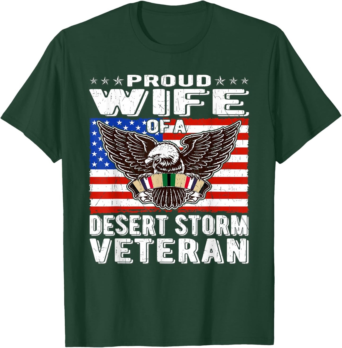 Proud Wife Of Desert Storm Veteran Gulf War Veterans Spouse T-Shirt - T-Shirt | Forest