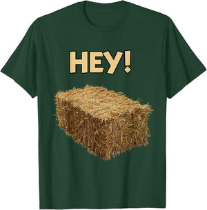 HEY! HAY? HEY! Pun Funny T-Shirt - T-Shirt | Forest