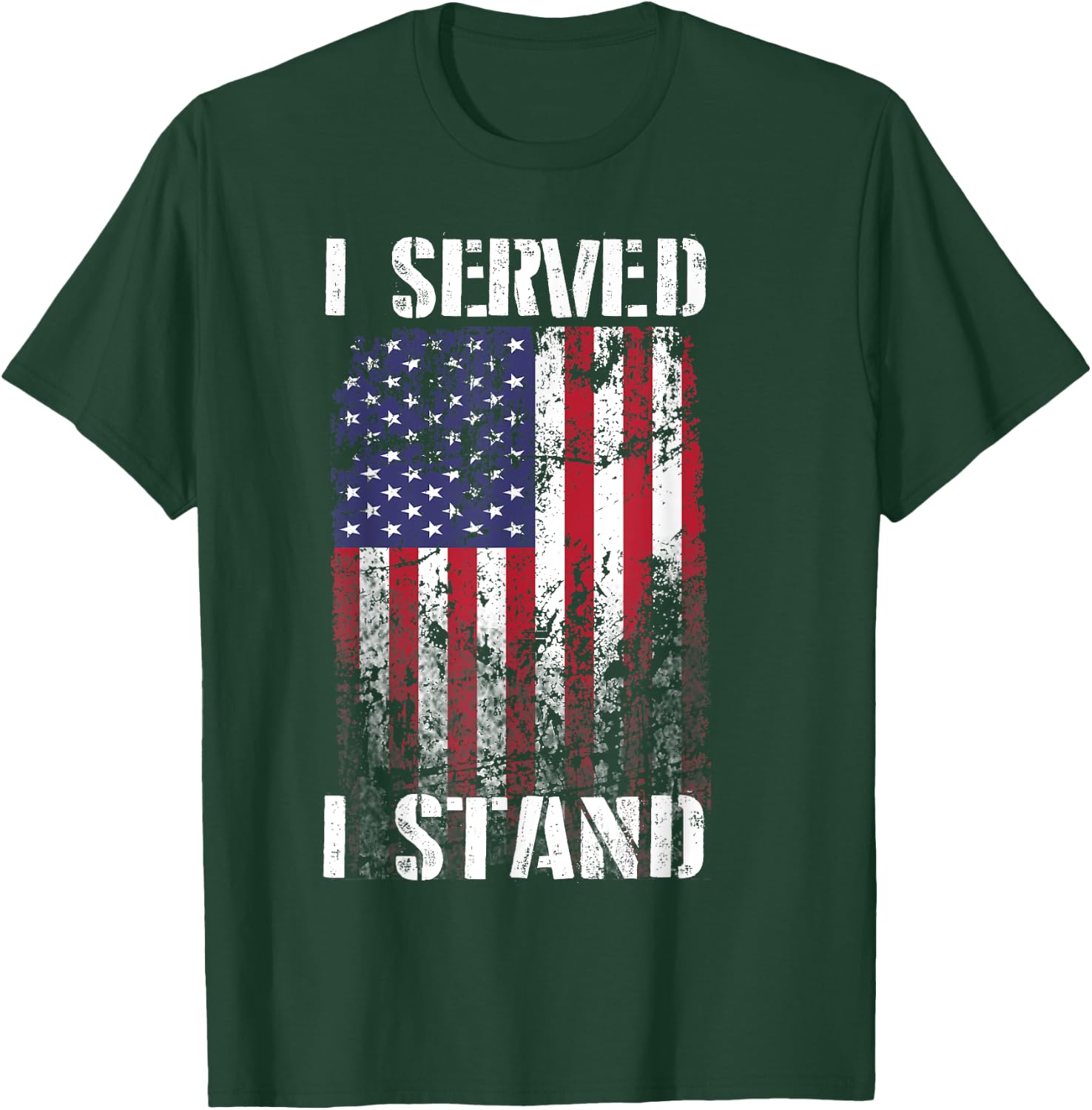 I Served I Stand T Shirt T-Shirt - T-Shirt | Forest