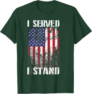 I Served I Stand T Shirt T-Shirt - T-Shirt | Forest