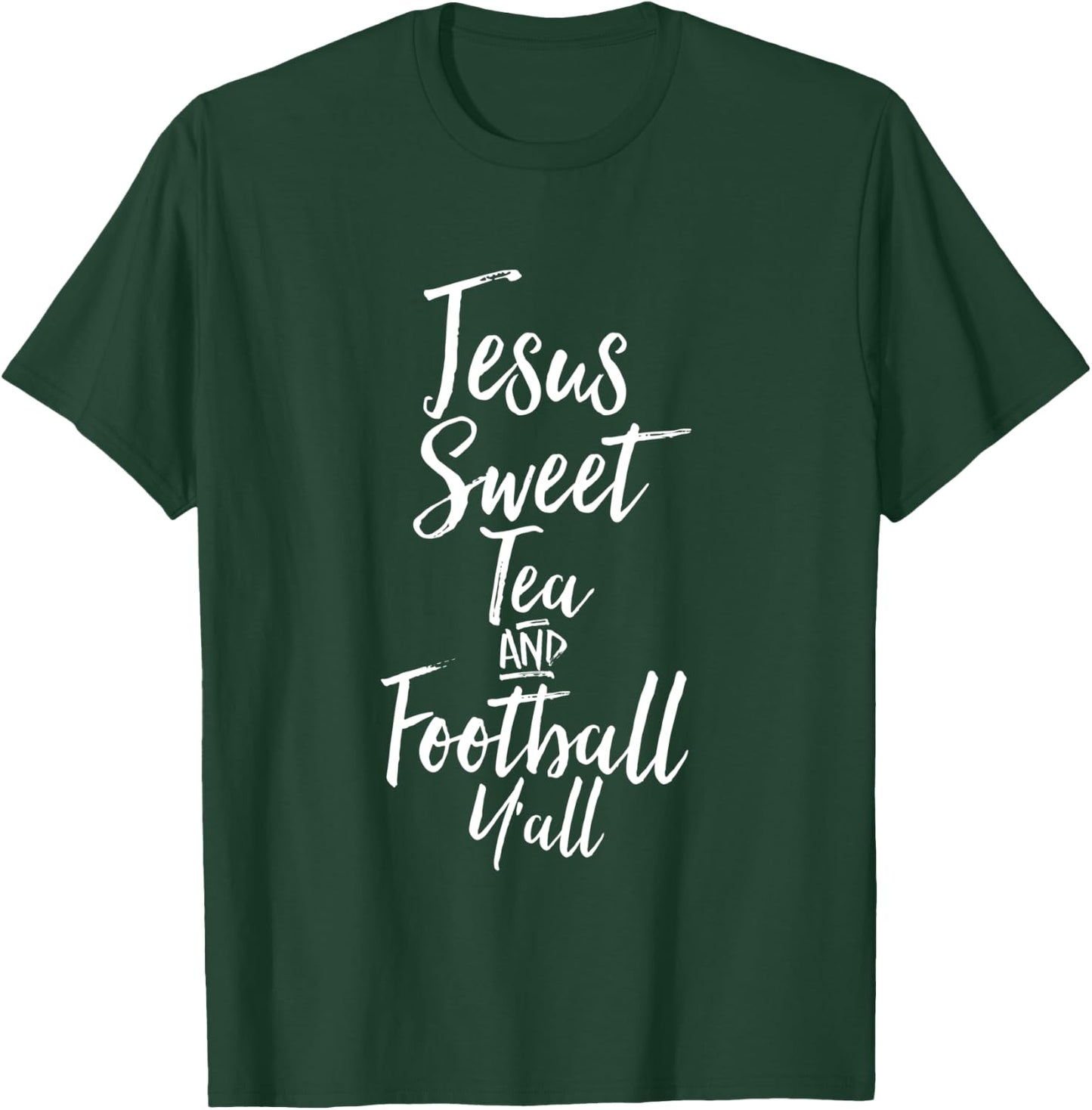 Jesus Sweet Tea And Football Yall Shirt Southern Christian T T-Shirt - T-Shirt | Forest