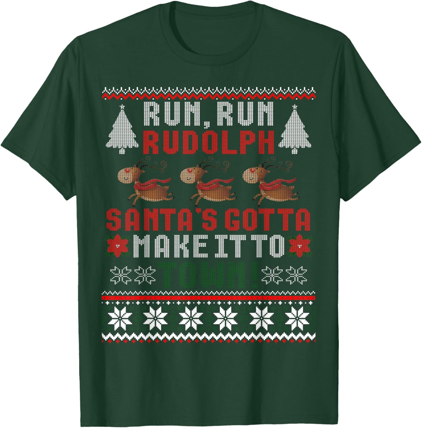 Run Run Rudolph Santa's Reindeer Christmas Ugly Sweater T-Shirt - T-Shirt | Forest