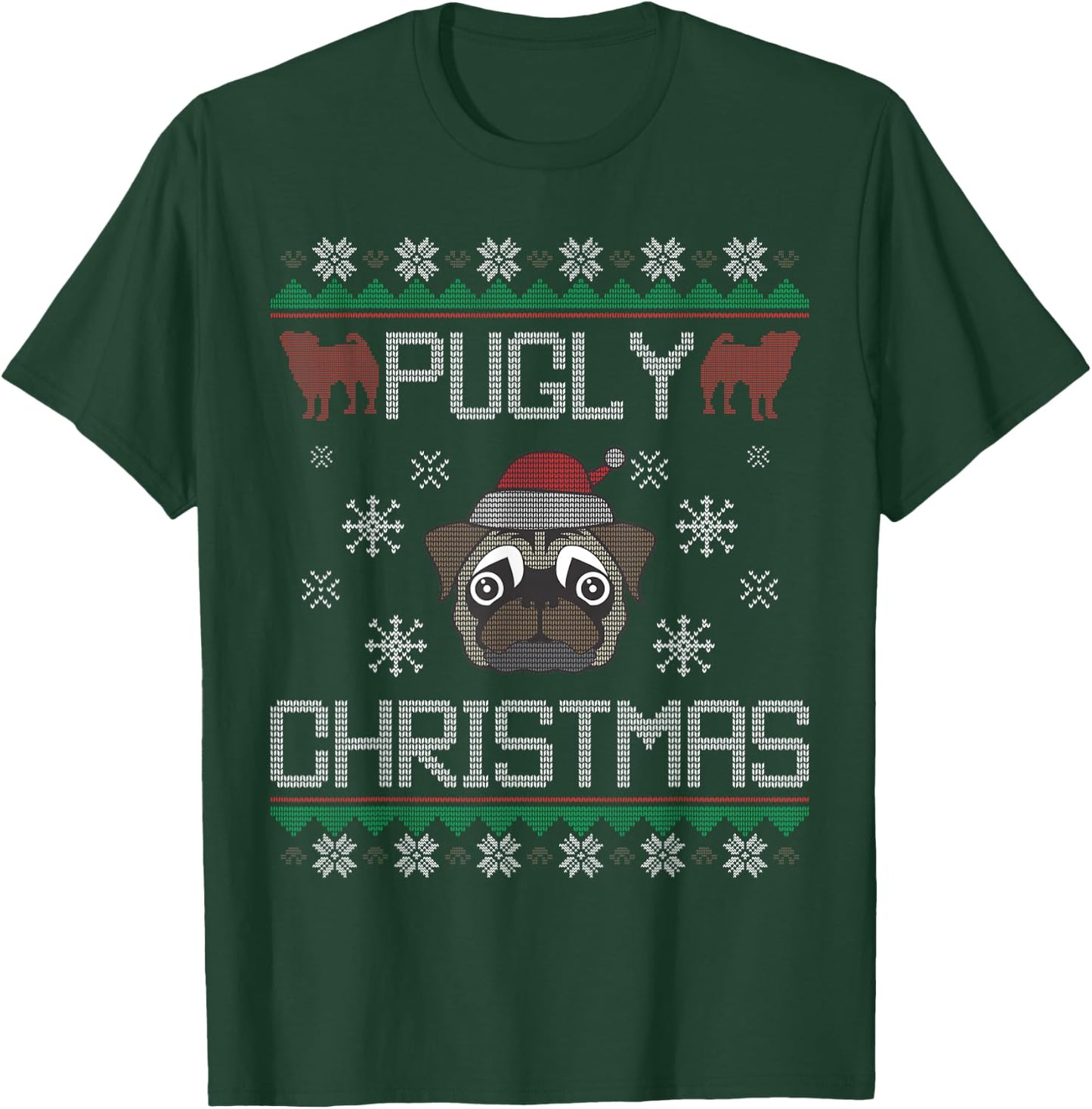 Pugly Christmas Ba Ham Pug Ugly Christmas Sweater Dog Pugs Men Women Kids T-Shirt - T-Shirt | Forest