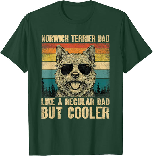 Norwich Terrier Dad Like A Regular Daddy But Cooler Vintage T-Shirt - T-Shirt | Forest