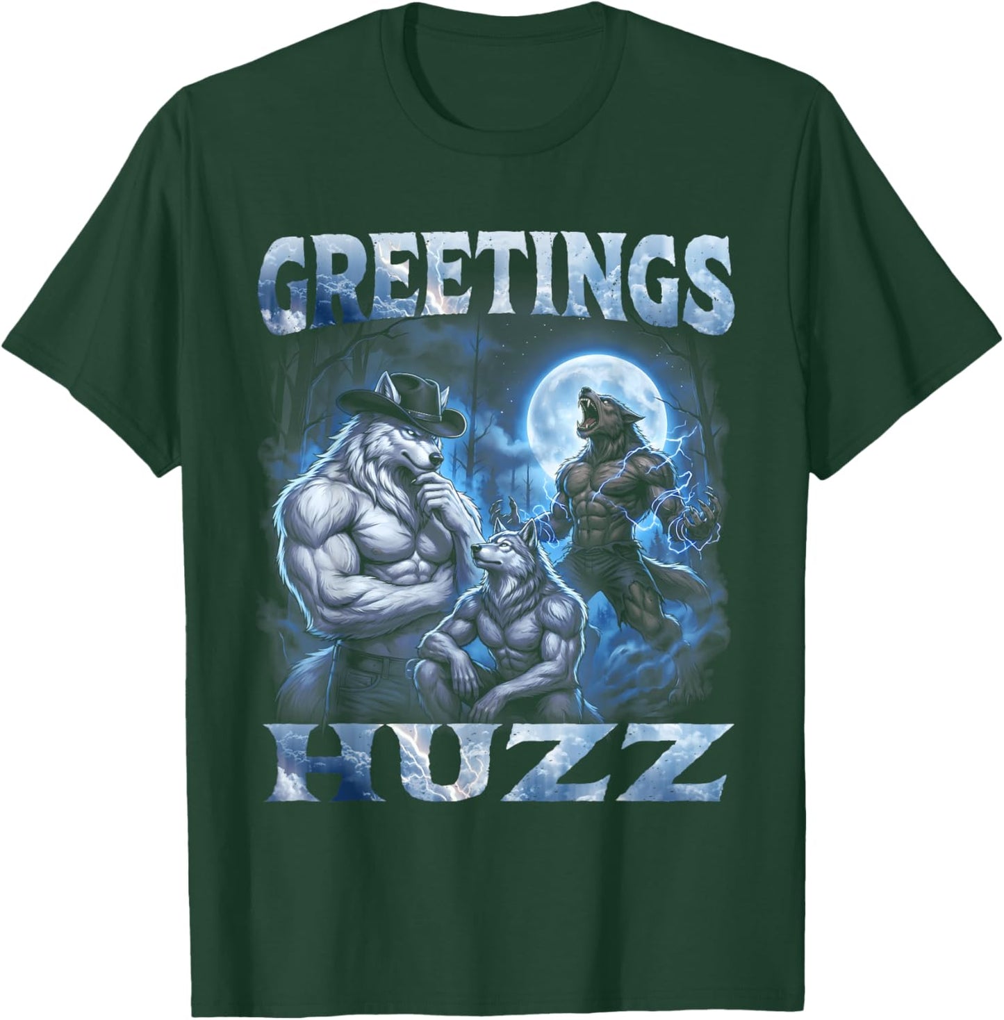 Greetings Huzz Cool Funny Alpha Wolf Meme Unhinged Brainrot T-Shirt - T-Shirt | Forest