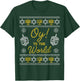 Oy to the World Shirt, Funny Hanukkah Sweater Style Gift T-Shirt - T-Shirt | Forest