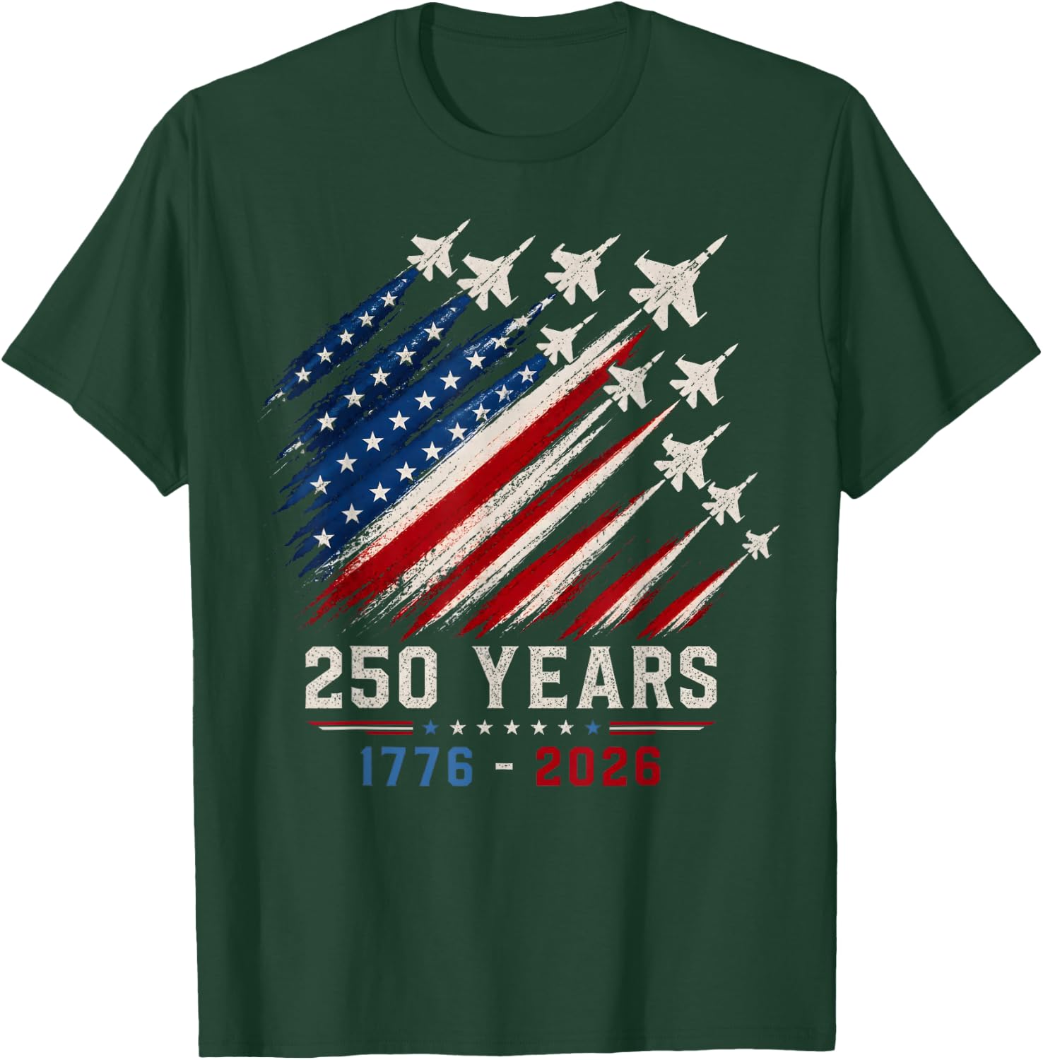 250 Years Anniversary USA Fighter Jet 4th of July Patriotic T-Shirt - T-Shirt | Forest