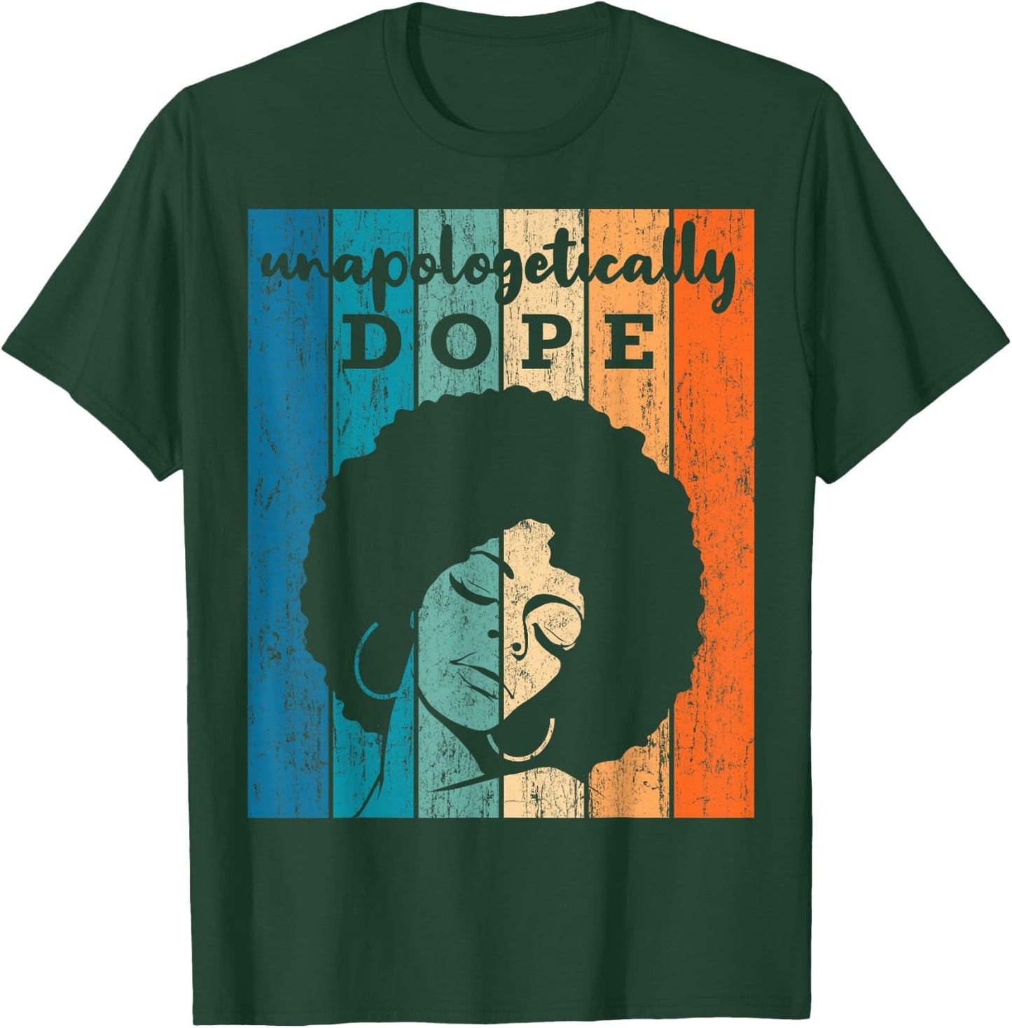 Unapologetically Dope Afro Black History Month 2020 Gift T-Shirt - T-Shirt | Forest