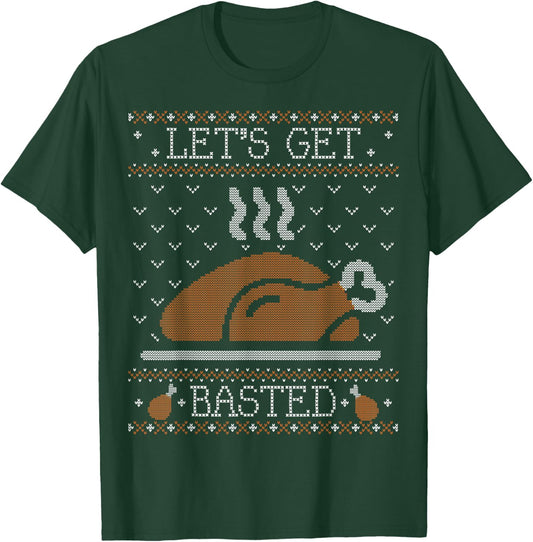 Funny Ugly Thanksgiving Sweater Shirt Lets Get Basted T-Shirt - T-Shirt | Forest
