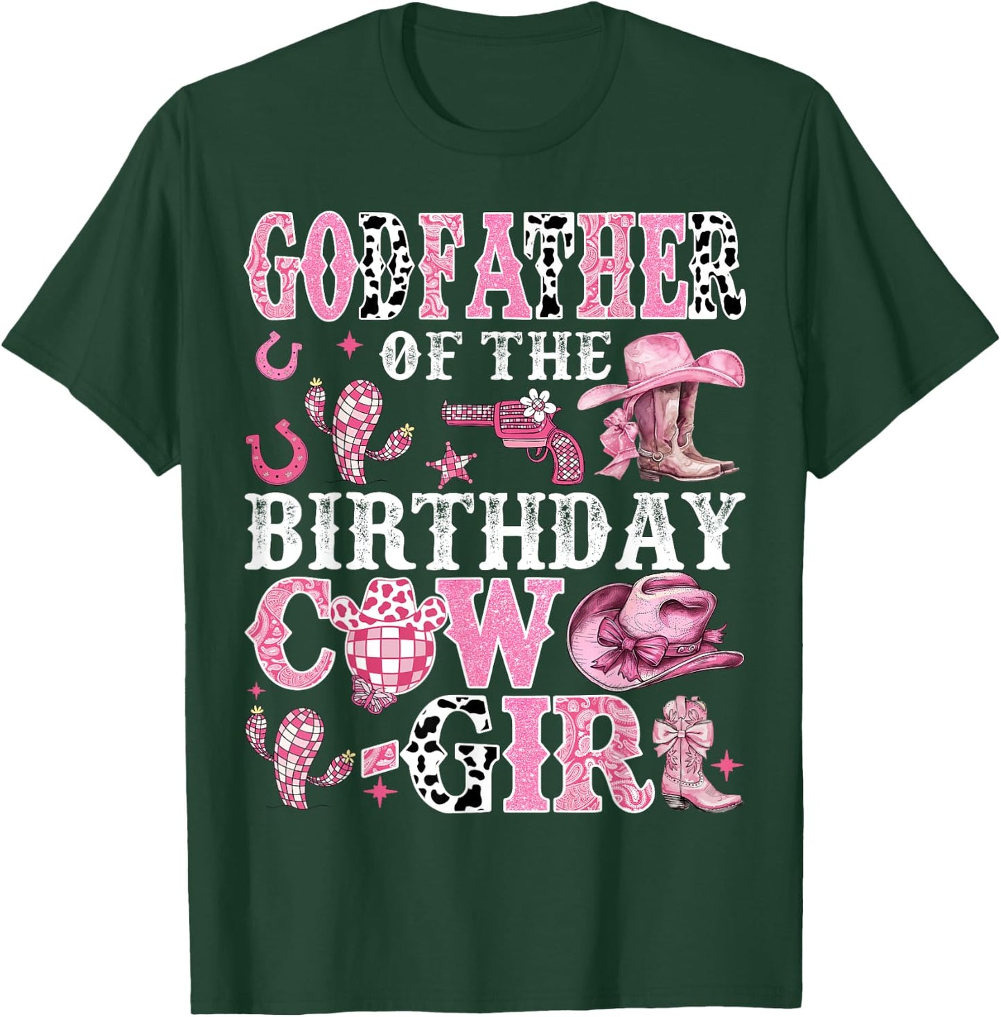 GodFather Of The Birthday Cow-Girl Rodeo Cow Girl Birthday T-Shirt - T-Shirt | Forest