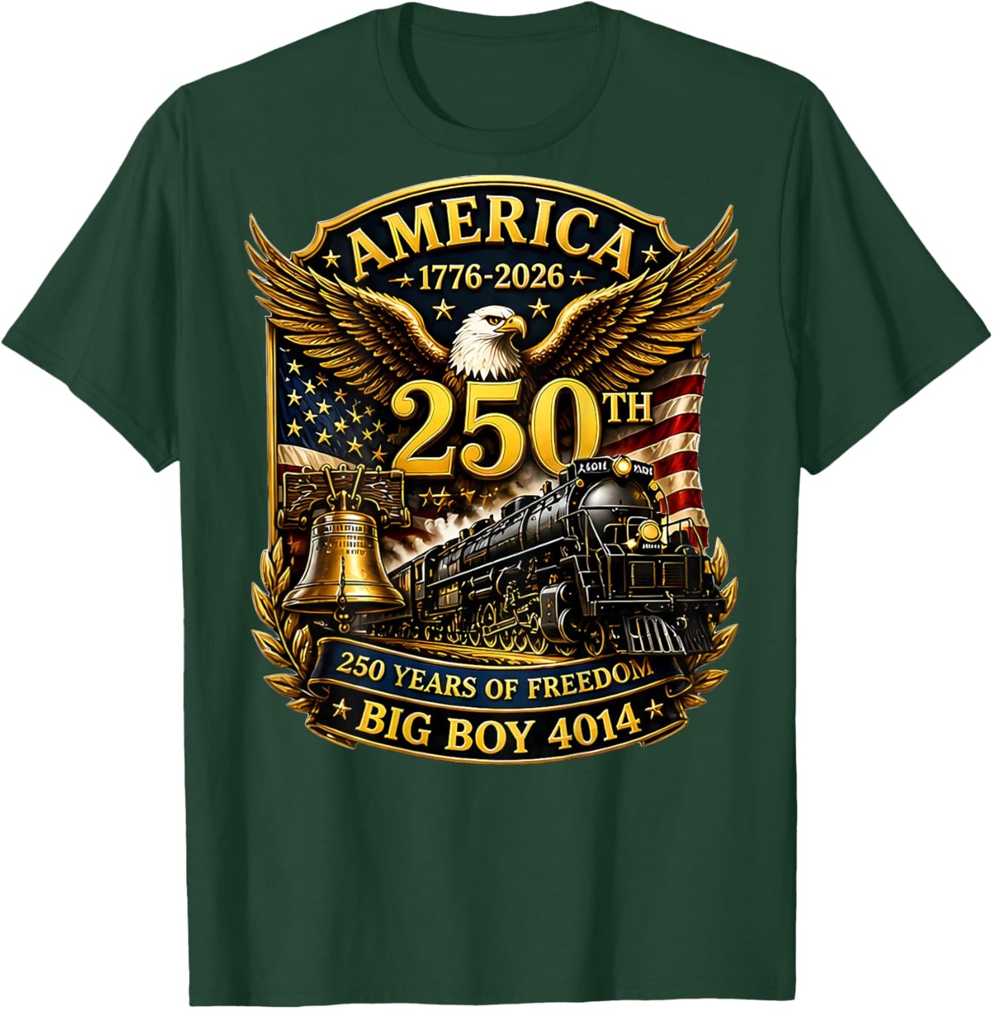 On Back Big Boy 4014 Train USA 250th Anniversary Patriotic T-Shirt - T-Shirt | Forest