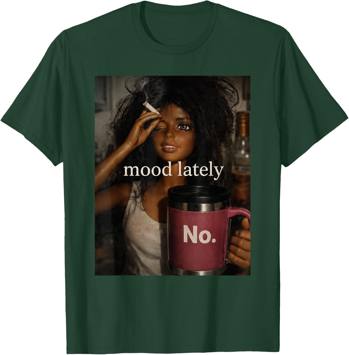 Mood Lately No Funny Doll Sarcastic Humor T-Shirt - T-Shirt | Forest