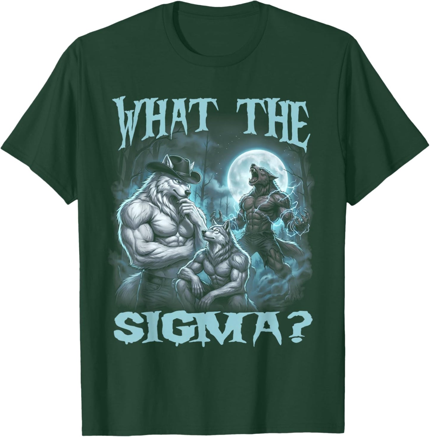 What The Sigma Cool Funny Alpha Wolf Meme Stupid Brainrot T-Shirt - T-Shirt | Forest