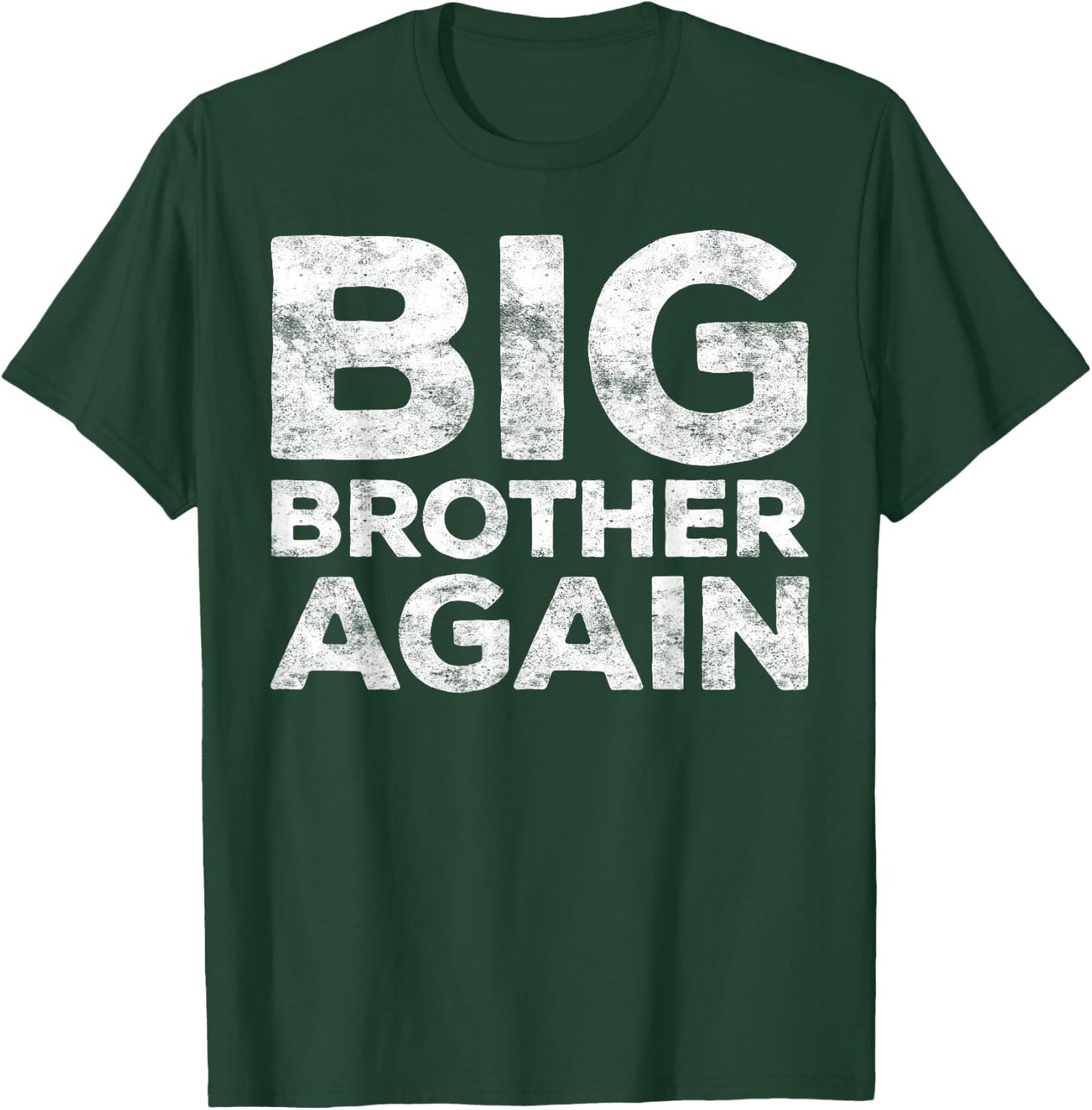 Big Brother Again Bro Shirt T-Shirt - T-Shirt | Forest