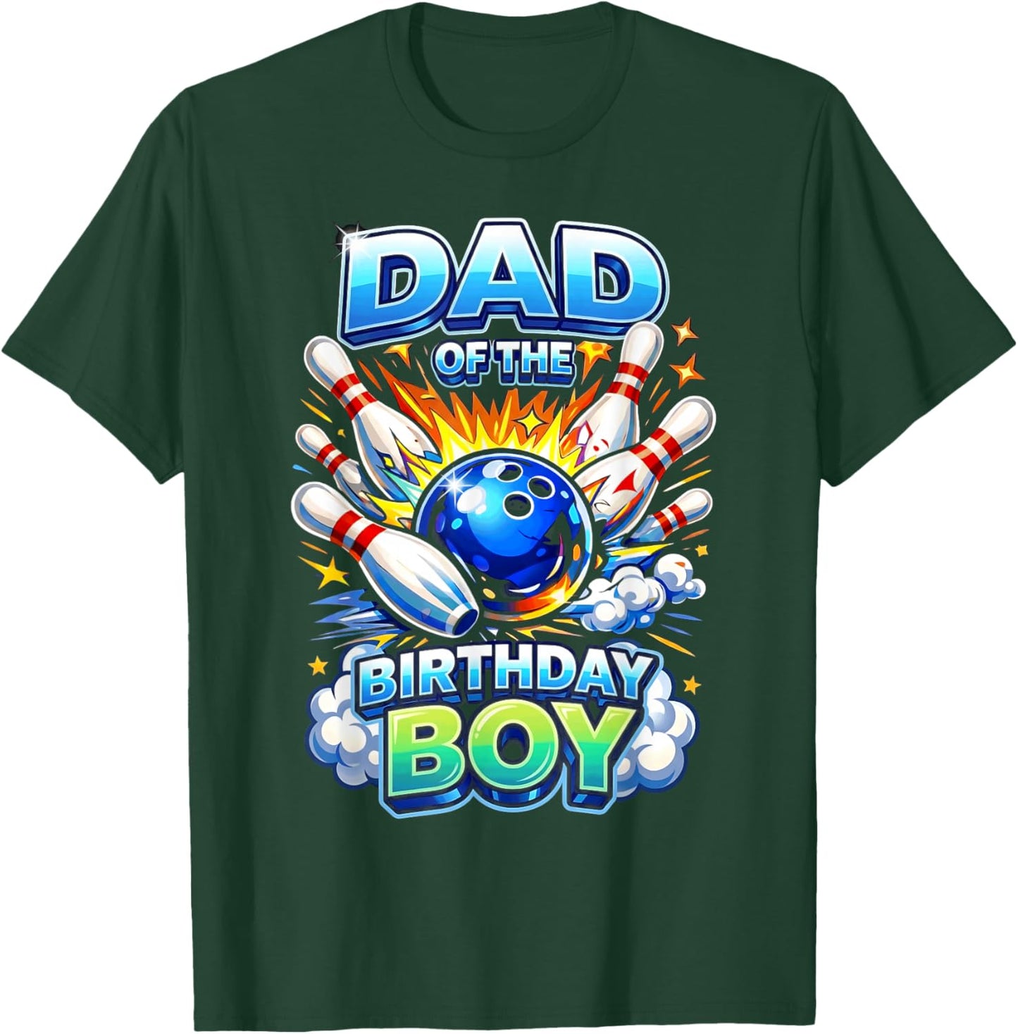 Dad of the Birthday Boy Bowling Birthday Party Supplies T-Shirt - T-Shirt | Forest