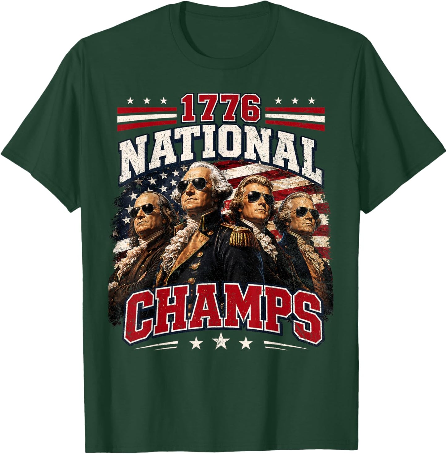 1776 National Champs Funny Patriotic America Founding Father T-Shirt - T-Shirt | Forest