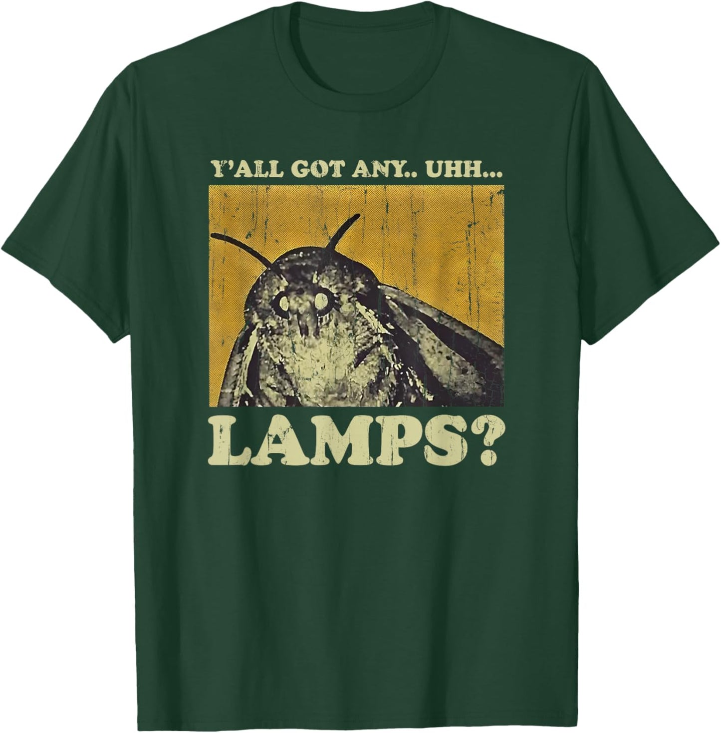 Y'all Got Any Uhh... Lamps, Funny Meme T-Shirt - T-Shirt | Forest