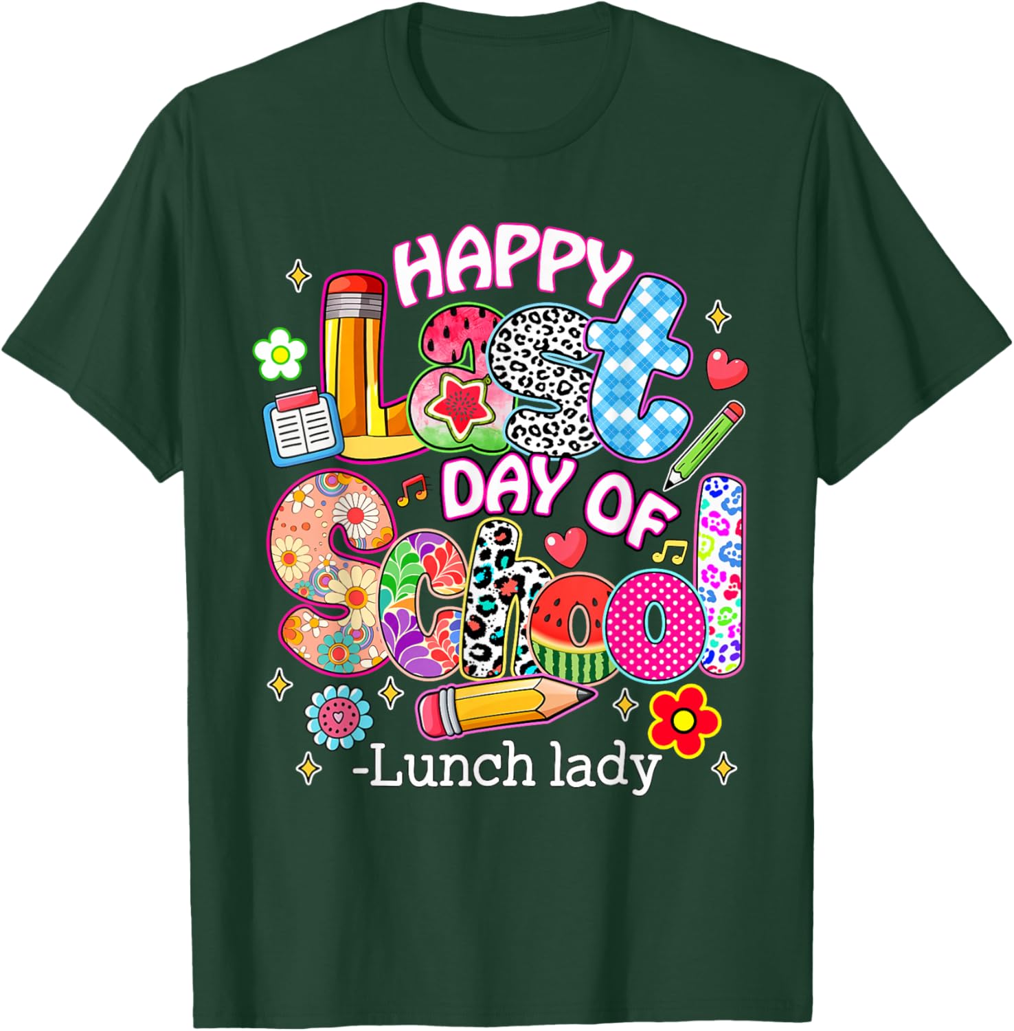 Happy Last Day of School Lunch Lady Colorful Design T-Shirt - T-Shirt | Forest