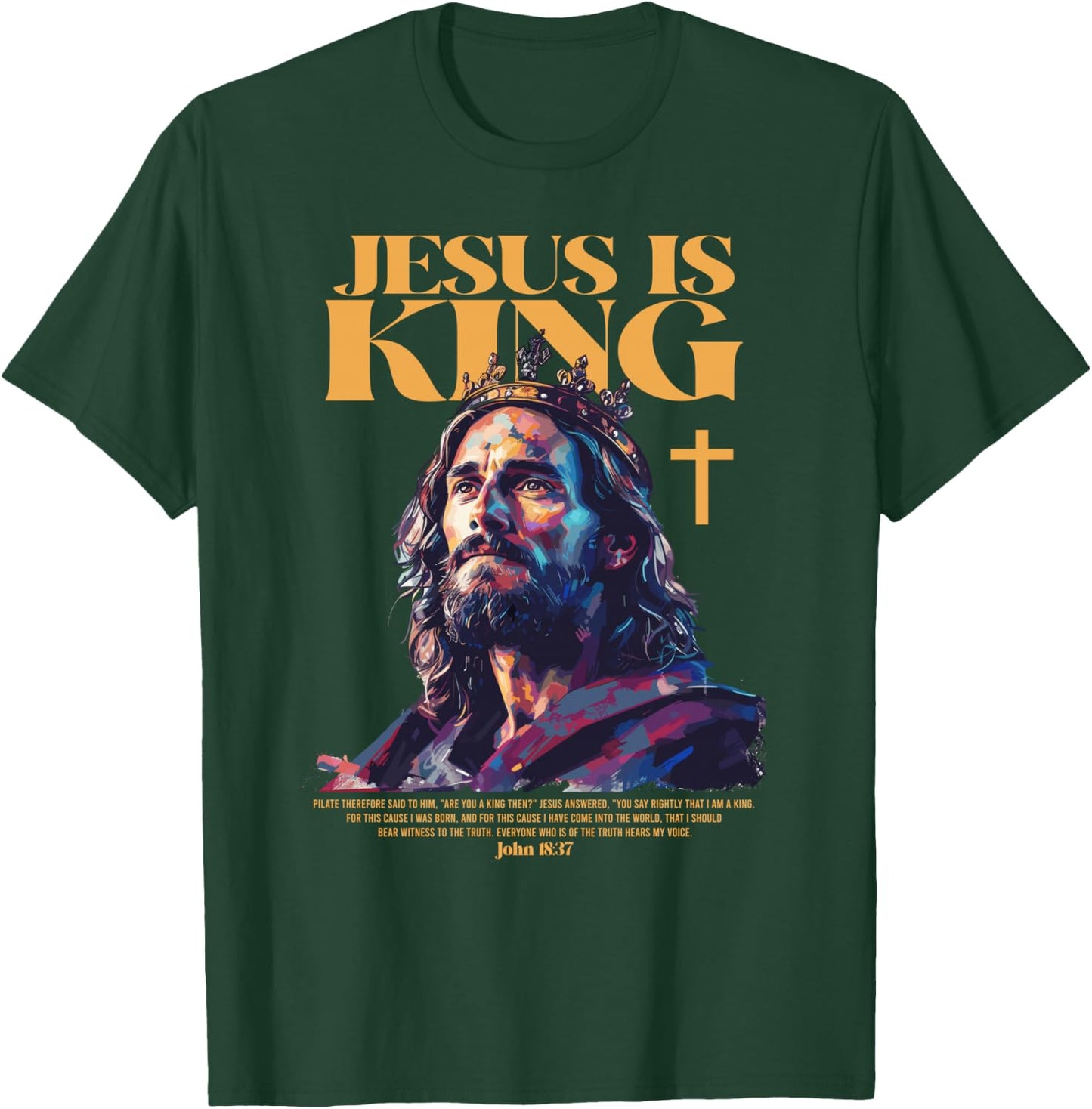 Jesus is king bible verse T-Shirt - T-Shirt | Forest