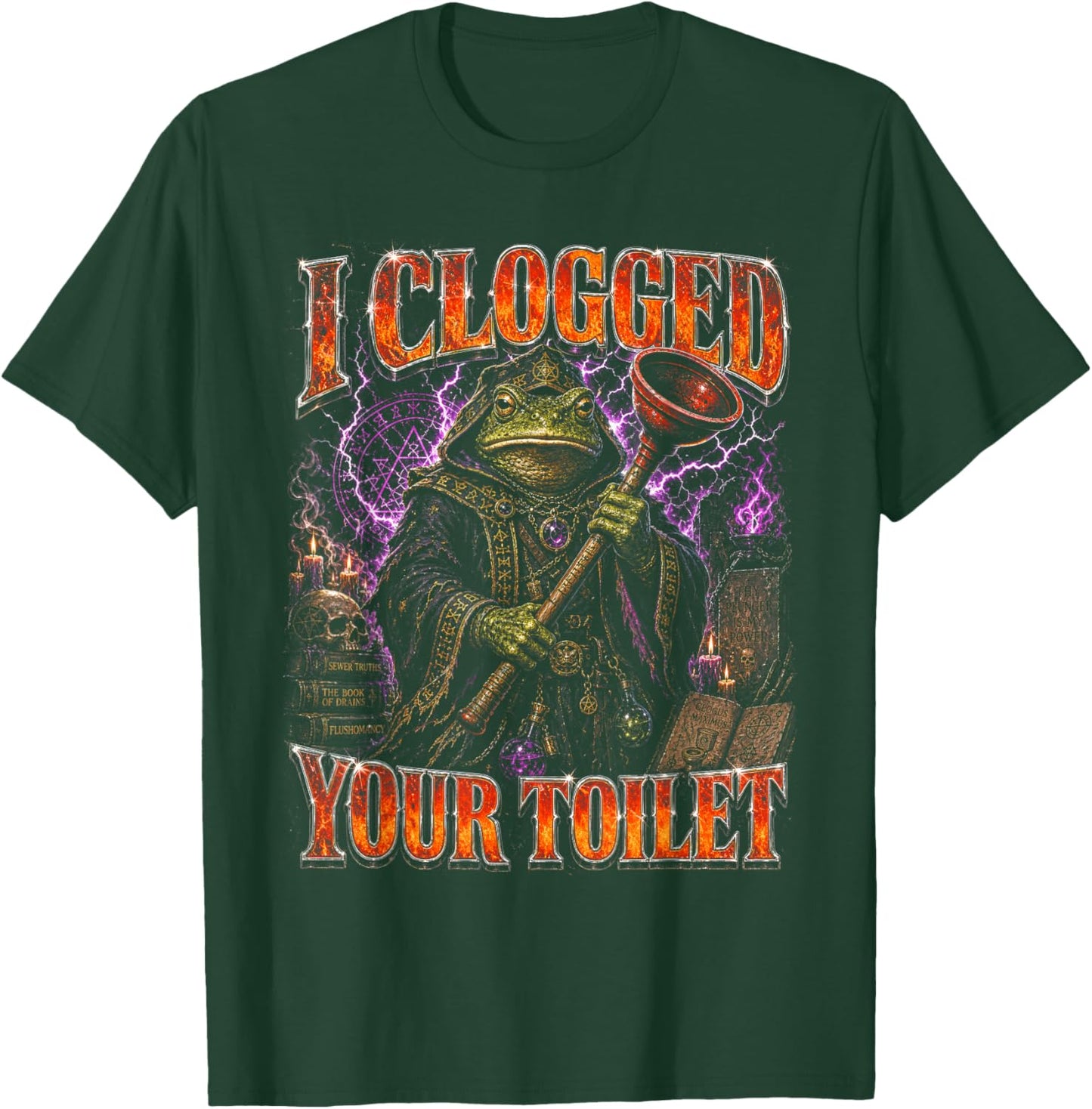I Clogged Your Toilet Funny Meme Wizard Frog T-Shirt - T-Shirt | Forest