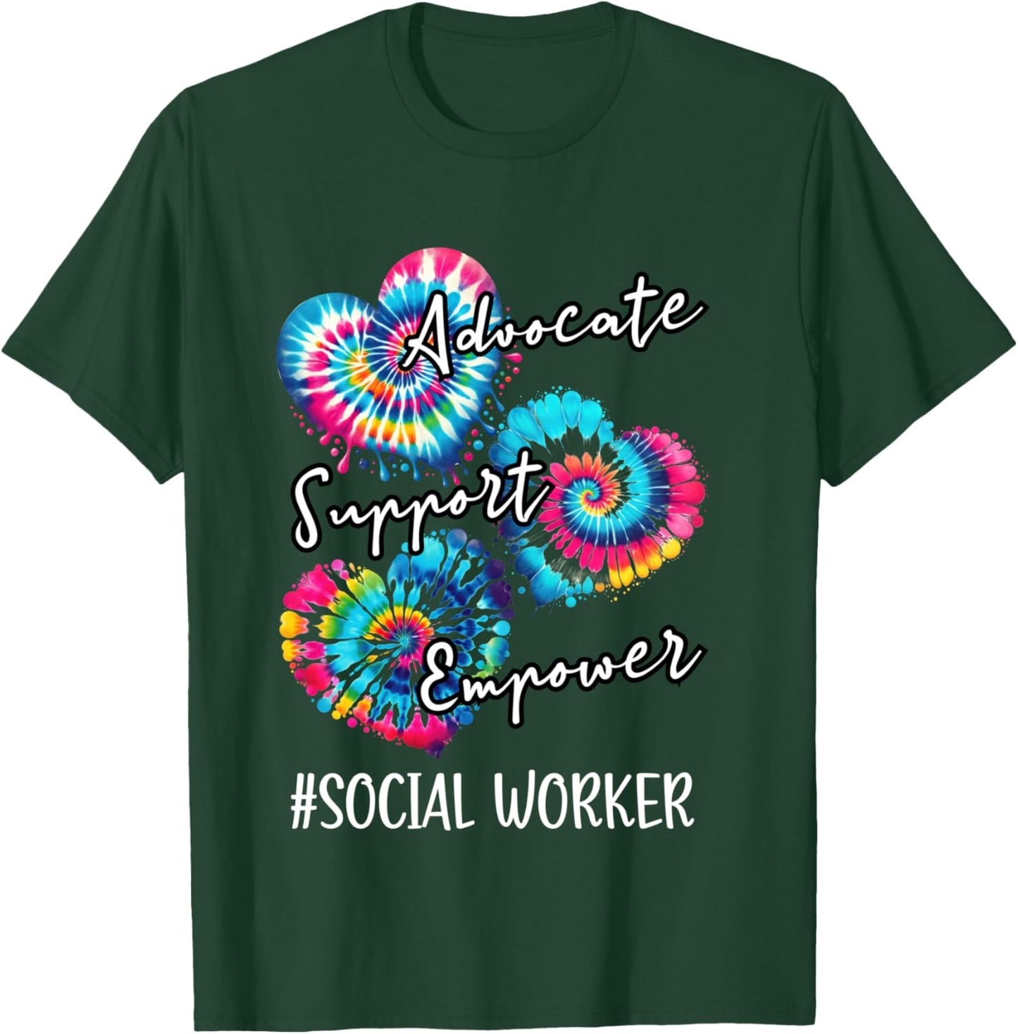 Advocate Support Empower Tie dye a Family work Social Worker T-Shirt - T-Shirt | Forest