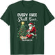 Every Knee Shall Bow Santa Christmas Nativity Scene Xmas T-Shirt - T-Shirt | Forest