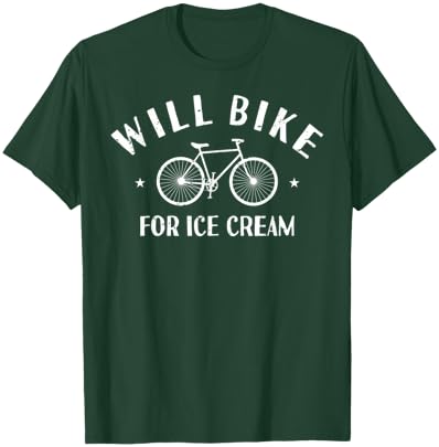 Funny Will Bike For Ice Cream | Bike Lover T-Shirt - T-Shirt | Forest