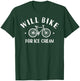 Funny Will Bike For Ice Cream | Bike Lover T-Shirt - T-Shirt | Forest