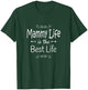 Mammy Life Is The Best Life Print for Mammy Grandma Gifts T-Shirt - T-Shirt | Forest