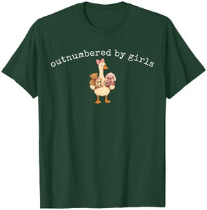 Outnumbered By Girls Funny DAD of Girls Goose Family Life T-Shirt - T-Shirt | Forest