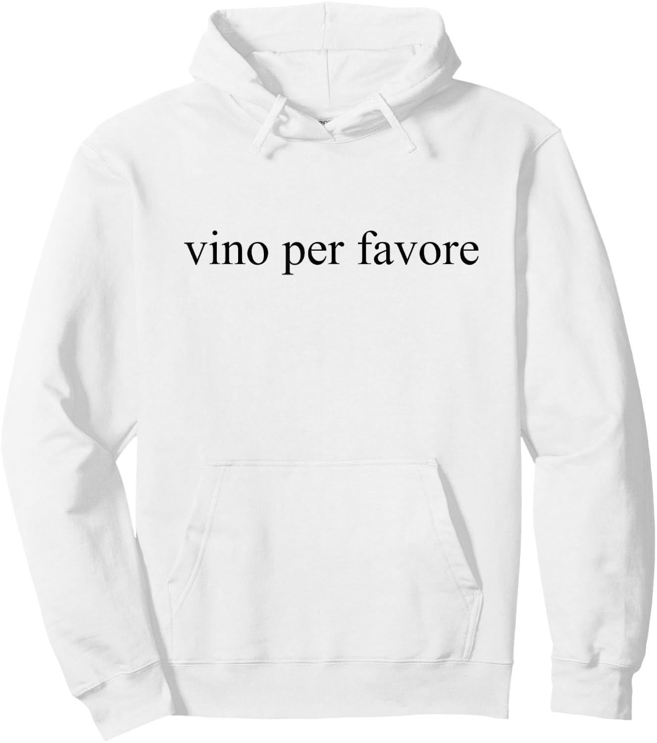 Vino Per Favore Wine Please Italian Language Vacation Tour Hoodie - Hoodie | White