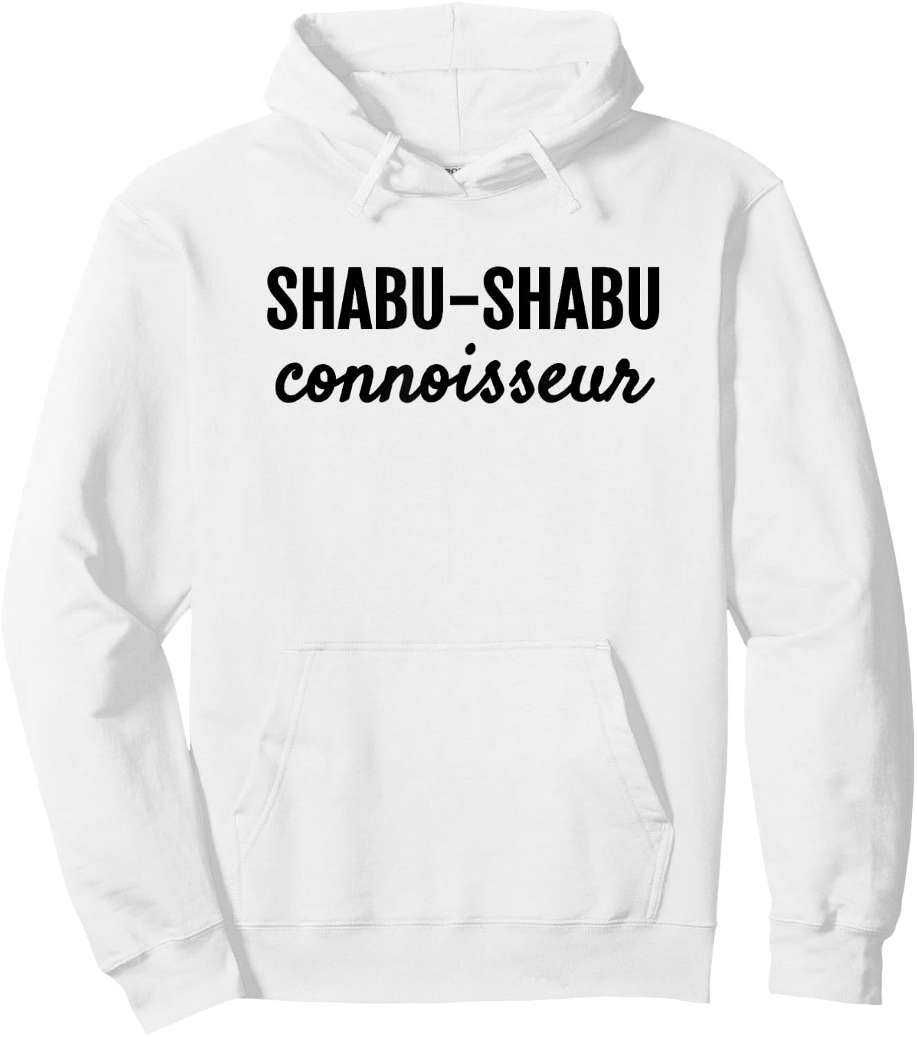 Shabu-shabu Connoisseur Fun Japanese Foodie Hoodie - Hoodie | White